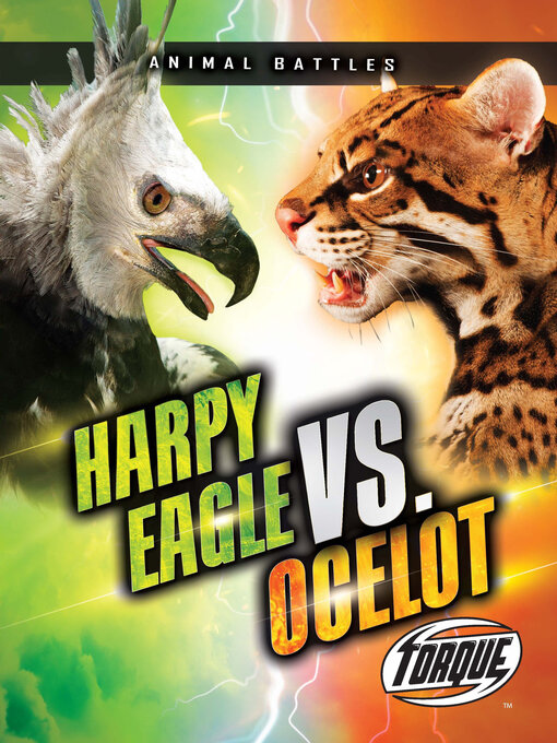 Title details for Harpy Eagle vs. Ocelot by Nathan Sommer - Available